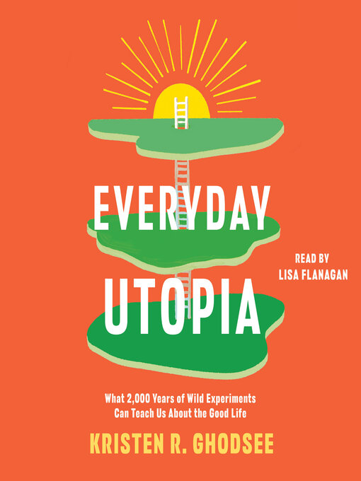 Title details for Everyday Utopia by Kristen R. Ghodsee - Available